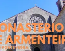 Descubriendo el Monasterio de Armenteira en Meis: Una joya del Camino de Santiago para peregrinos y turistas