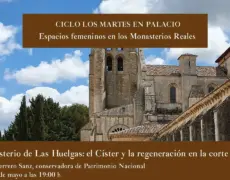 Monasterio de las Huelgas en Burgos: Un destino imprescindible en el Camino de Santiago para el peregrino y el turismo